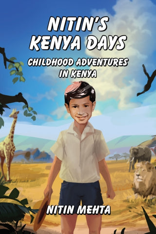 Supplemental image for 9781787881426 - Nitin's Kenya Days