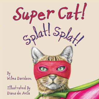 Cover image for 9781787881501 - Super Cat! Splat! Splat!