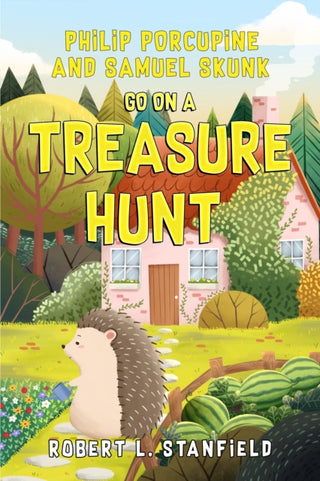 Cover image for 9781787882522 - Philip Porcupine and Samuel Skunk go on a Treasure Hunt