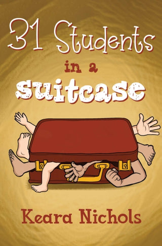 Cover image for 9781787883574 - 31 Students in a Suitcase
