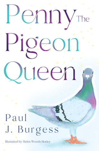 Cover image for 9781787883901 - Penny The Pigeon Queen