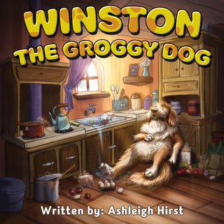 Cover image for 9781787884465 - Winston the Groggy Dog