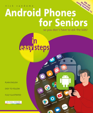 Cover image for 9781787910140 - Android Phones for Seniors in easy steps