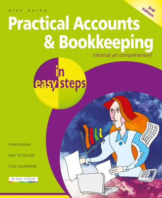 Cover image for 9781787910263 - Practical Accounts & Bookkeeping in easy steps