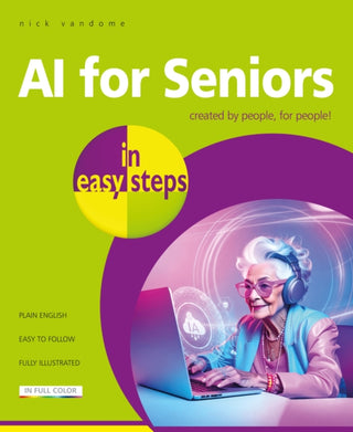 Cover image for 9781787910546 - AI for Seniors in easy steps