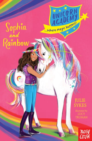 Cover image for 9781788001588 - Unicorn Academy: Sophia and Rainbow