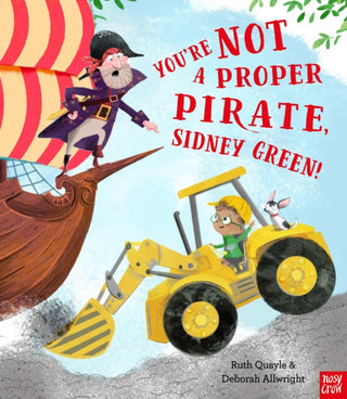 Cover image for 9781788002011 - You're Not a Proper Pirate, Sidney Green!