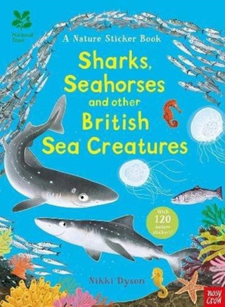 Cover image for 9781788002622 - National Trust: Sharks, Seahorses and other British Sea Creatures