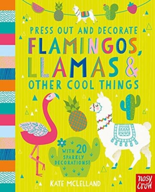 Cover image for 9781788003148 - Press Out and Decorate: Flamingos, Llamas and Other Cool Things