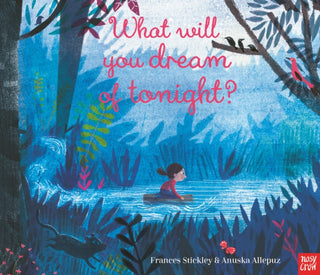 Cover image for 9781788005456 - What Will You Dream of Tonight?