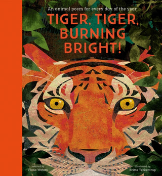 Cover image for 9781788005678 - National Trust: Tiger, Tiger, Burning Bright! An Animal Poem for Every Day of the Year (Poetry Collections)