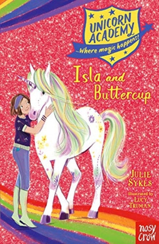 Cover image for 9781788007283 - Unicorn Academy: Isla and Buttercup