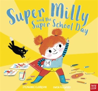 Supplemental image for 9781788007696 - Super Milly and the Super School Day