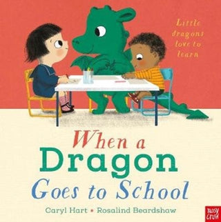 Cover image for 9781788007719 - When a Dragon Goes to School