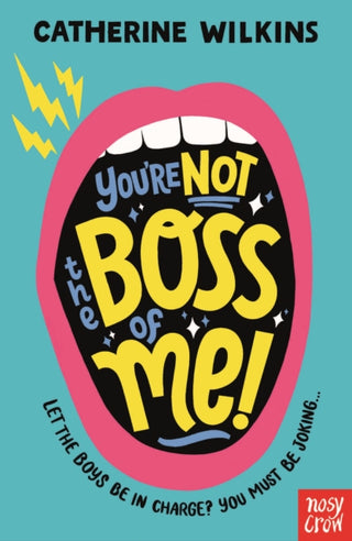 Cover image for 9781788007863 - You're Not the Boss of Me!