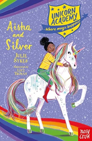 Cover image for 9781788009294 - Unicorn Academy: Aisha and Silver