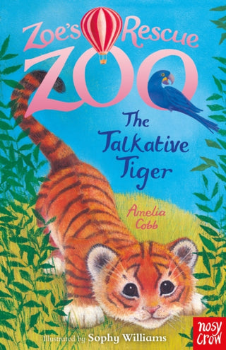 Cover image for 9781788009355 - Zoe's Rescue Zoo: The Talkative Tiger