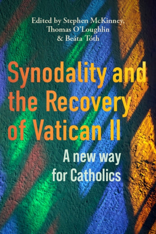 Cover image for 9781788126724 - Synodality and the Recovery of Vatican II