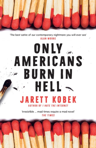 Cover image for 9781788162210 - Only Americans Burn in Hell