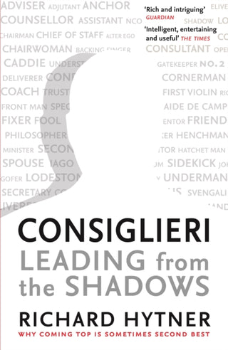Cover image for 9781788163095 - Consiglieri - Leading from the Shadows