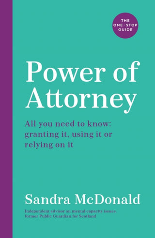 Cover image for 9781788164634 - Power of Attorney:  The One-Stop Guide