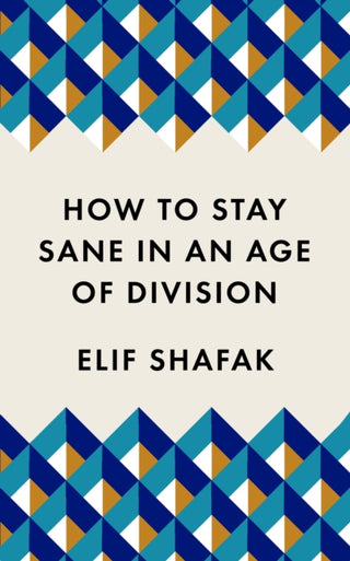 Cover image for 9781788165723 - How to Stay Sane in an Age of Division