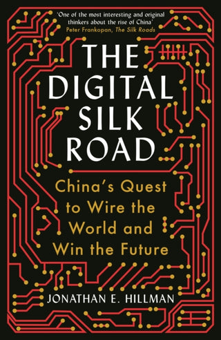 Cover image for 9781788166850 - The Digital Silk Road