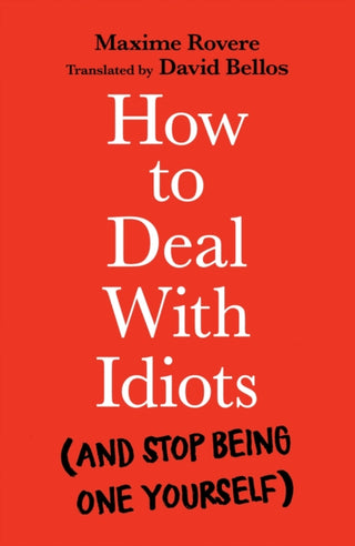 Cover image for 9781788167147 - How to Deal With Idiots