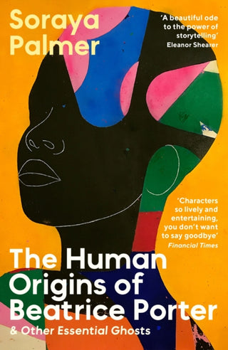 Cover image for 9781788168410 - The Human Origins of Beatrice Porter and Other Essential Ghosts