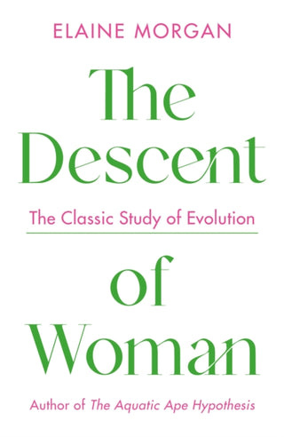 Cover image for 9781788168519 - The Descent of Woman