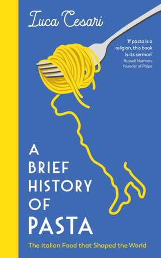Cover image for 9781788169394 - A Brief History of Pasta