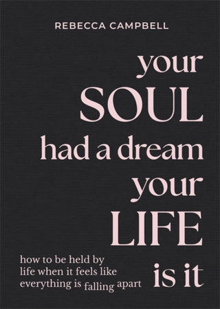 Cover image for 9781788175166 - Your Soul Had a Dream, Your Life Is It