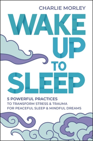 Cover image for 9781788176231 - Wake Up to Sleep