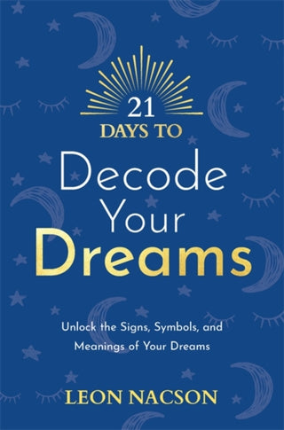 Cover image for 9781788179065 - 21 Days to Decode Your Dreams