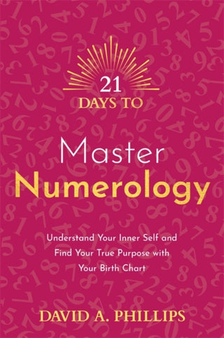 Cover image for 9781788179072 - 21 Days to Master Numerology