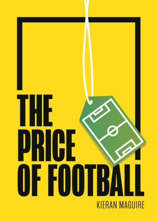 Cover image for 9781788213264 - The Price of Football