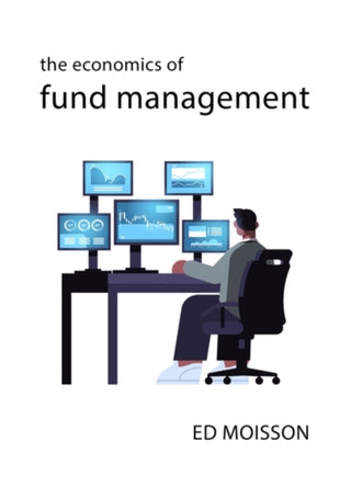 Supplemental image for 9781788215343 - The Economics of Fund Management
