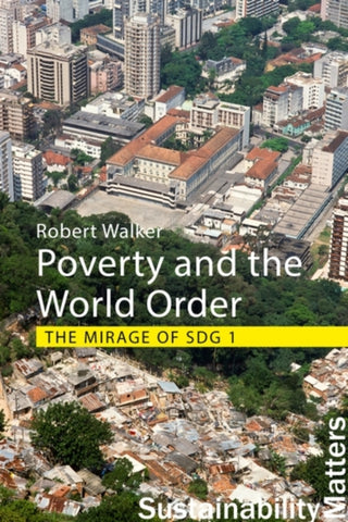 Supplemental image for 9781788215558 - Poverty and the World Order