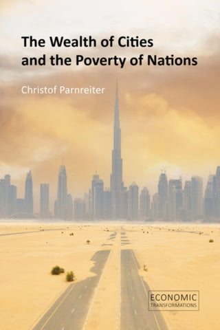 Supplemental image for 9781788215596 - The Wealth of Cities and the Poverty of Nations