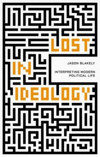 Cover image for 9781788216630 - Lost in Ideology