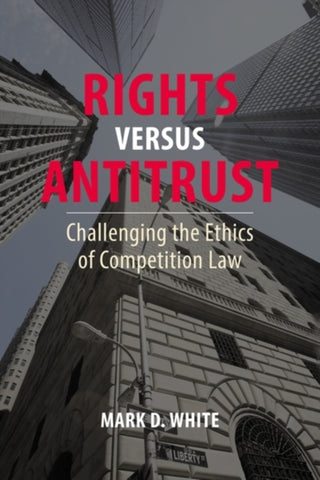 Supplemental image for 9781788217156 - Rights versus Antitrust