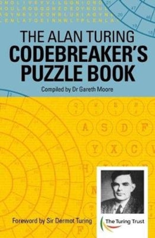 Cover image for 9781788281911 - The Alan Turing Codebreaker's Puzzle Book