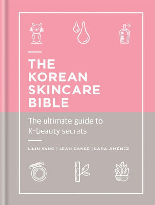 Cover image for 9781788401661 - The Korean Skincare Bible