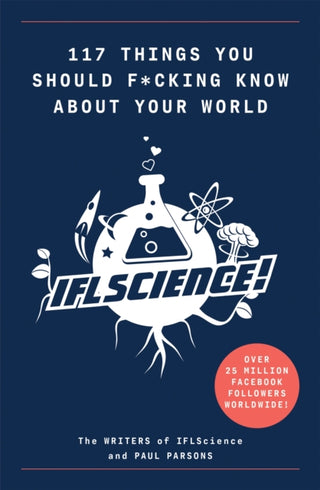 Cover image for 9781788402323 - 117 Things You Should F*#king Know About Your World
