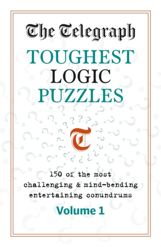 Cover image for 9781788403511 - The Telegraph Toughest Logic Puzzles