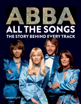 Cover image for 9781788404822 - Abba: All The Songs