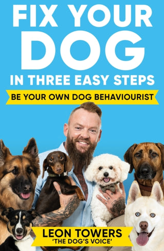Cover image for 9781788405003 - Fix Your Dog in Three Easy Steps
