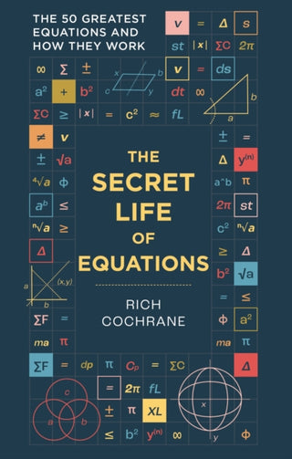 Cover image for 9781788405867 - The Secret Life of Equations