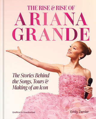 Cover image for 9781788406390 - The Rise & Rise of Ariana Grande
