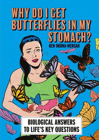Cover image for 9781788406574 - Why Do I Get Butterflies In My Stomach?
